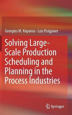 Solving Large-Scale Production Scheduling and Planning in the Process Industries