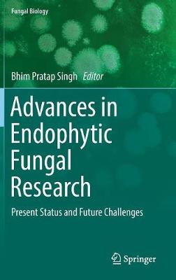 Advances in Endophytic Fungal Research