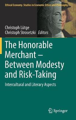 The Honorable Merchant – Between Modesty and Risk-Taking