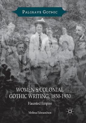 Women’s Colonial Gothic Writing, 1850-1930