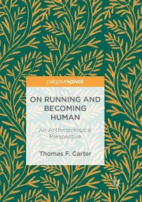 On Running and Becoming Human