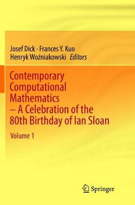 Contemporary Computational Mathematics - A Celebration of the 80th Birthday of Ian Sloan