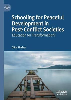 Schooling for Peaceful Development in Post-Conflict Societies