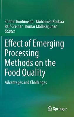 Effect of Emerging Processing Methods on the Food Quality