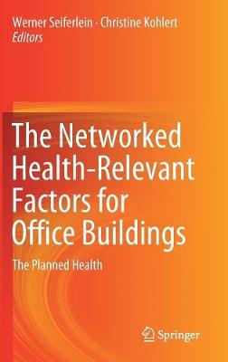 The Networked Health-Relevant Factors for Office Buildings