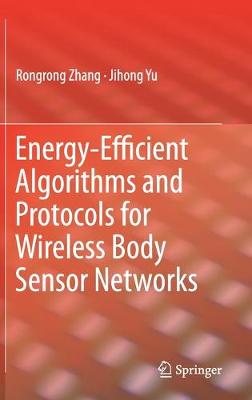 Energy-Efficient Algorithms and Protocols for Wireless Body Sensor Networks