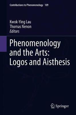 Phenomenology and the Arts: Logos and Aisthesis