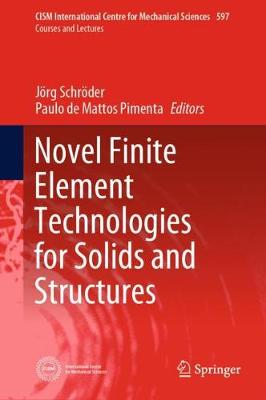 Novel Finite Element Technologies for Solids and Structures