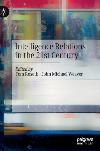 Intelligence Relations in the 21st Century