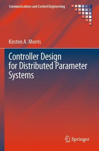 Controller Design for Distributed Parameter Systems
