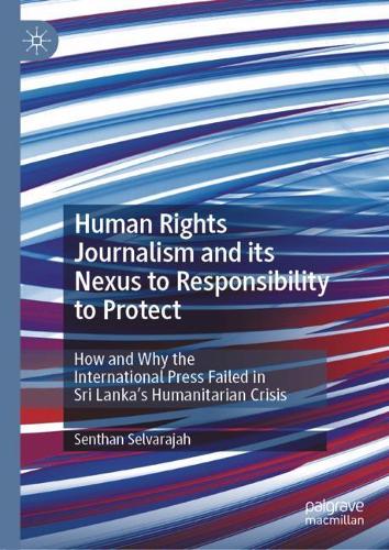 Human Rights Journalism and its Nexus to Responsibility to Protect
