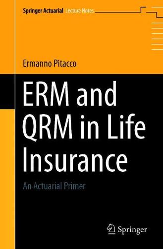 ERM and QRM in Life Insurance