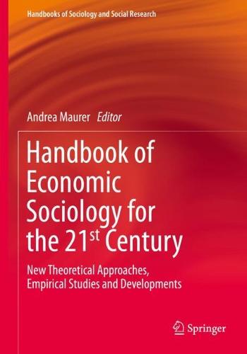 Handbook of Economic Sociology for the 21st Century