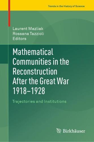 Mathematical Communities in the Reconstruction After the Great War 1918–1928