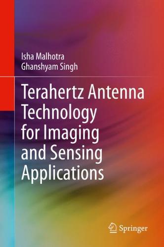 Terahertz Antenna Technology for Imaging and Sensing Applications