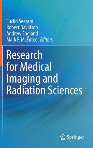 Research for Medical Imaging and Radiation Sciences