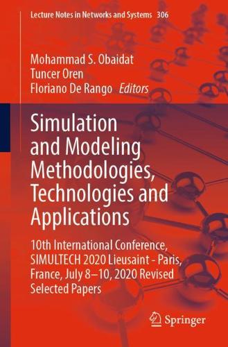 Simulation and Modeling Methodologies, Technologies and Applications