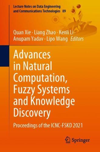 Advances in Natural Computation, Fuzzy Systems and Knowledge Discovery