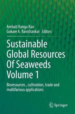 Sustainable Global Resources Of Seaweeds Volume 1