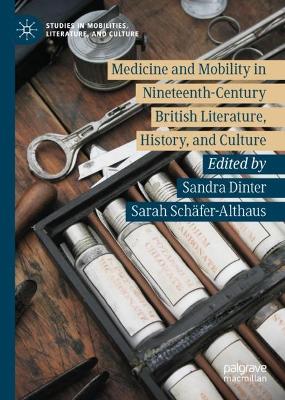 Medicine and Mobility in Nineteenth-Century British Literature, History, and Culture
