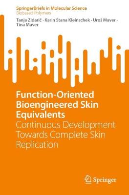 Function-Oriented Bioengineered Skin Equivalents