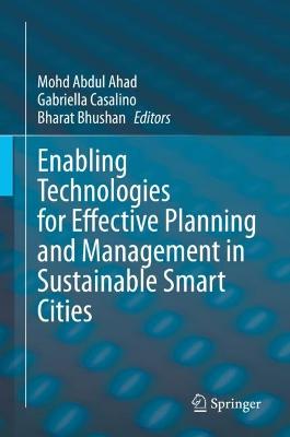 Enabling Technologies for Effective Planning and Management in Sustainable Smart Cities