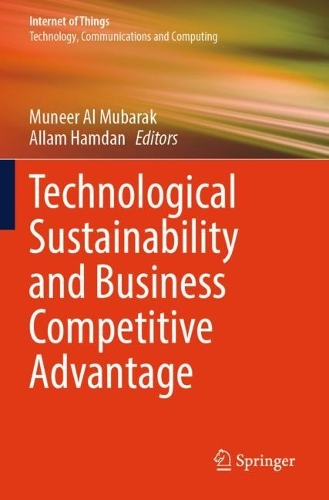 Technological Sustainability and Business Competitive Advantage