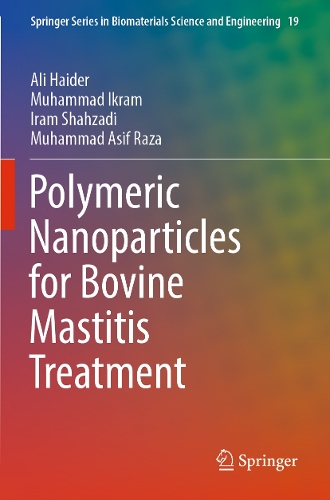 Polymeric Nanoparticles for Bovine Mastitis Treatment