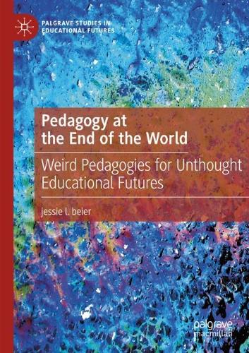 Pedagogy at the End of the World