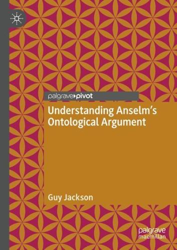 Understanding Anselm's Ontological Argument