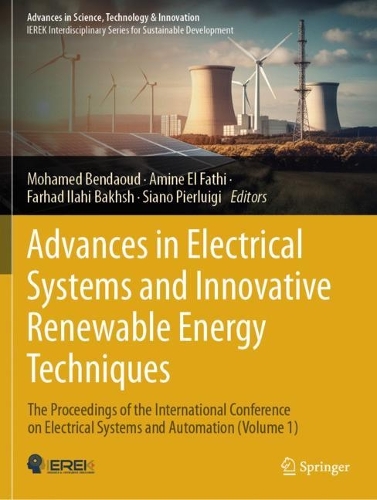 Advances in Electrical Systems and Innovative Renewable Energy Techniques