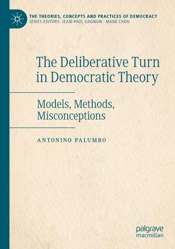 The Deliberative Turn in Democratic Theory
