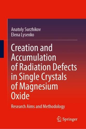 Creation and Accumulation of Radiation Defects in Single Crystals of Magnesium Oxide