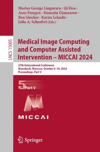 Medical Image Computing and Computer Assisted Intervention – MICCAI 2024