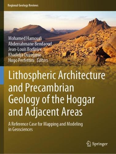 Lithospheric Architecture and Precambrian Geology of the Hoggar and Adjacent Areas
