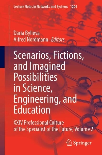 Scenarios, Fictions, and Imagined Possibilities in Science, Engineering, and Education