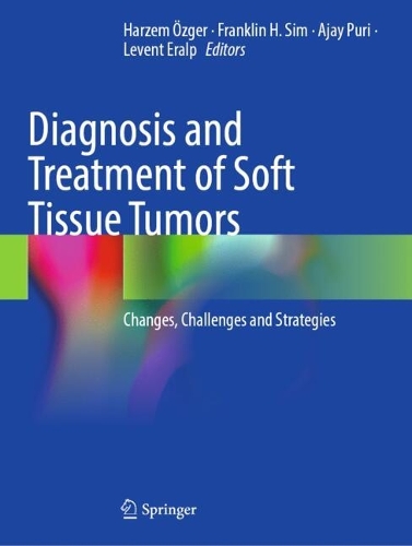 Diagnosis and Treatment of Soft Tissue Tumors