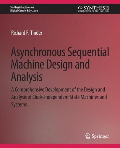 Asynchronous Sequential Machine Design and Analysis