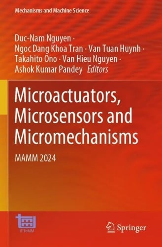 Microactuators, Microsensors and Micromechanisms