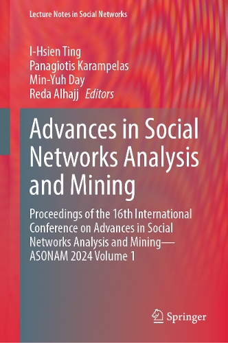 Advances in Social Networks Analysis and Mining