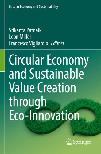 Circular Economy and Sustainable Value Creation through Eco-Innovation
