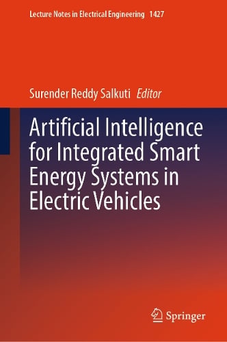 Artificial Intelligence for Integrated Smart Energy Systems in Electric Vehicles