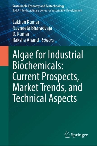 Algae for Industrial Biochemicals: Current Prospects, Market Trends, and Technical Aspects