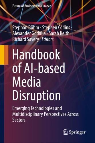 Handbook of AI-based Media Disruption