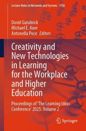 Creativity and New Technologies in Learning for the Workplace and Higher Education