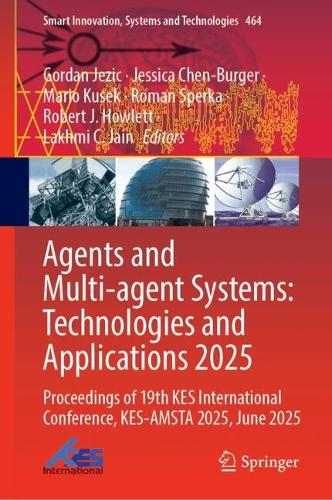 Agents and Multi-agent Systems: Technologies and Applications 2025