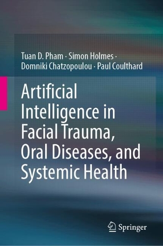 Artificial Intelligence in Facial Trauma, Oral Diseases, and Systemic Health