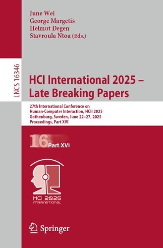 HCI International 2025 – Late Breaking Papers