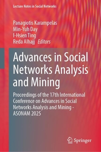 Advances in Social Networks Analysis and Mining