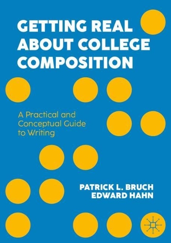 Getting Real About College Composition